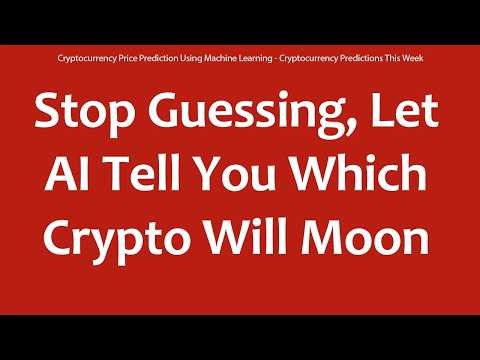 Cryptocurrency Price Prediction Using Machine Learning - Cryptocurrency Predictions This Week
