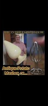 Antique Potato Masher, or... (fails)