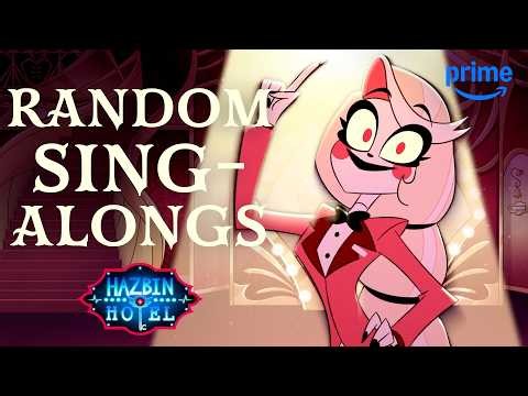 Every Hazbin Hotel Sing-Along (In Random Order) PART 2 | Prime Video