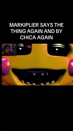 Markiplier says the thing again — Chica moment explained