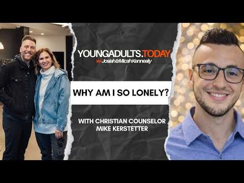 Young Adults, Mental Health, and the Loss of Third Spaces with Christian Counselor Mike Kerstetter)