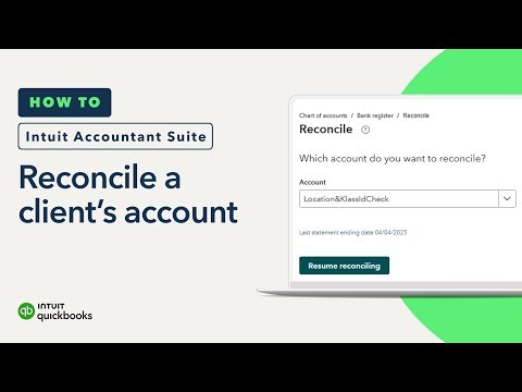 How to reconcile a client's account in Intuit Accountant Suite