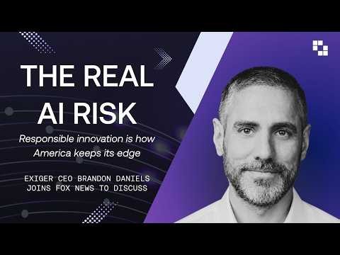 Exiger CEO Brandon Daniels on Fox News: Why America Must Lead the AI Race Responsibly