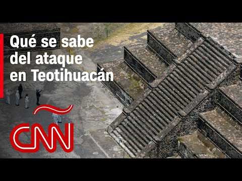 Tragedia en Teotihuacán: claves del caso, testimonio y análisis sobre el atacante