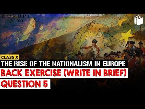 Question 5 | Back Exercise (Write in Brief) | Chapter 1 | Class 10 History | PuStack