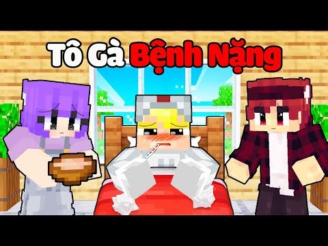 Tô Gà Bị Bệnh Nặng...