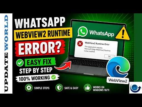 WhatsApp Not Opening? Fix WebView2 Runtime Error on Windows