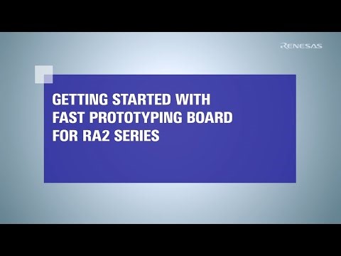 Getting Started with the RA2 Fast Prototyping Board