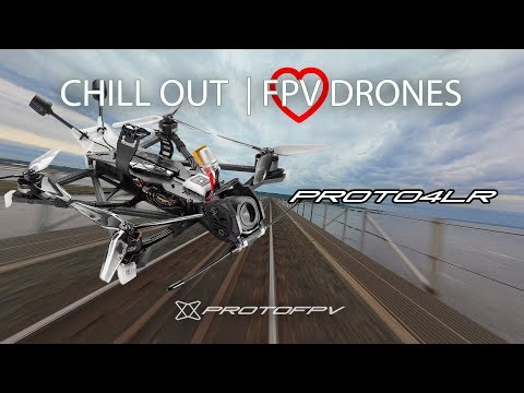 Chill Out | Why I Love FPV Drones | Proto4LR - Fine-tuned 4” Ultralight Long Range