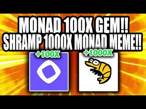 MONAD 100X LAYER 1 CRYPTO!! SHRAMP 1000X MONAD MEME!!