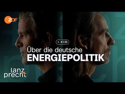 Videopodcast: Vom Feuer und Atomen: Wer Energie hat, der hat die Macht | Lanz + Precht, Folge 238