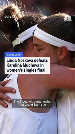 Linda Noskova defeats Karolina Muchova in Wimbledon final