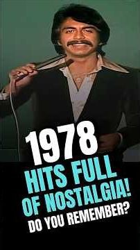 1978 Throwback Hits Full of Nostalgia! #70sMusic #ClassicHits #MusicHistory #VintageMusic