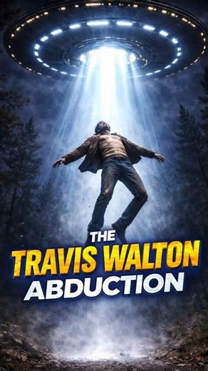 Travis Walton Abduction