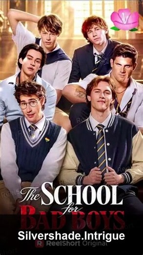The School For Bad Boys All 65 Episodes Free | Complete Short Drama