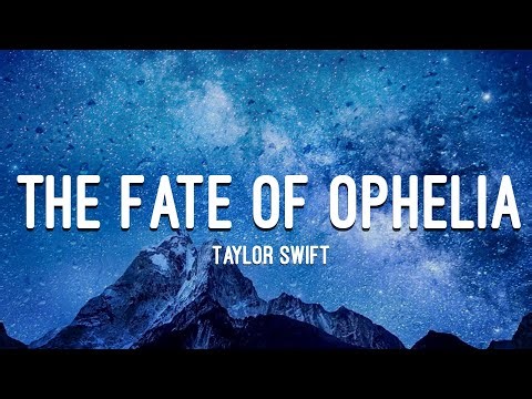Taylor Swift - The Fate of Ophelia (Lyrics/Letra)
