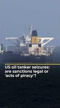 Are US oil tanker seizures off Venezuela legal or acts of piracy? | AJ #shorts