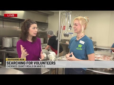 Cherokee County Meals on Wheels needs several volunteers to serve 500+ daily meals