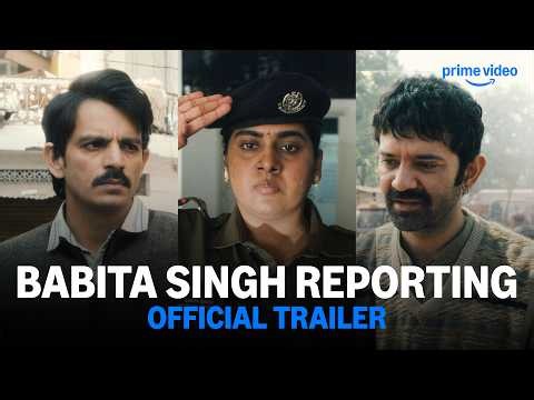 Babita Singh Reporting - Official Trailer | Prime Video India