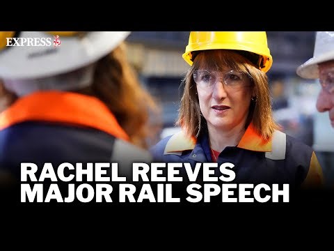 LIVE: Rachel Reeves delivers major speech on Northern Powerhouse rail