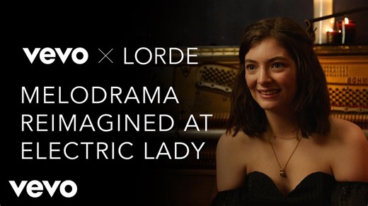 Lorde — Melodrama Reimagined at Electric Lady (Vevo x Lorde) (Music Video)