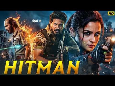 HITMAN - Full Hd Movie 2026 | Dulquer Salmaan, Alia Bhatt | Latest South Action Hindi Movie 2026