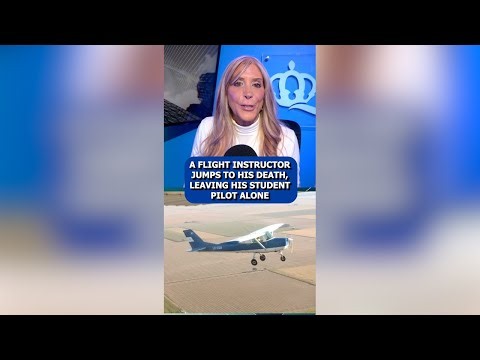 Aviation Analyst: Flight Instructor Jumps To Death Mid-Flight