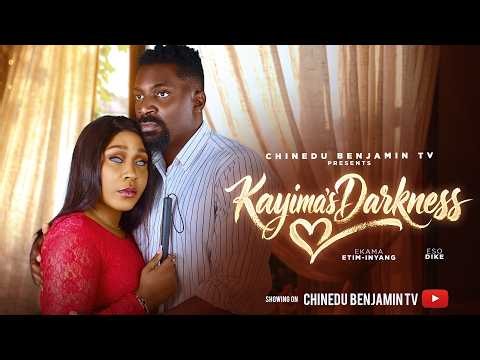 KAYIMA'S DARKNESS | Nigerian Emotional Drama | ESO DIKE, ETIM EKAMA-INYANG | 2026 Latest Full Movies