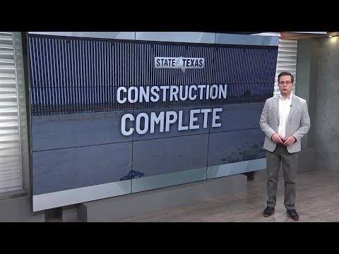 State of Texas: Texas border wall construction now complete; what lies next?