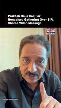 Prakash Raj Shares Video Message, Urges People To Gather At Bengaluru's Freedom Park Over SIR