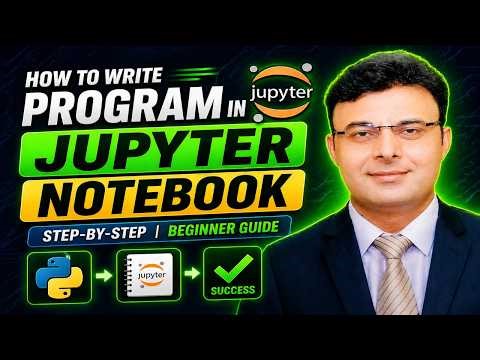 Create Your First Python Program in Jupyter Notebook (Beginner to Pro in Minutes!)