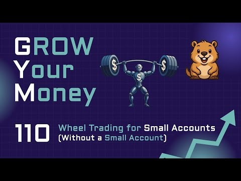 GYM 110 — Wheel Trading for Small Accounts (Without a Small Account)