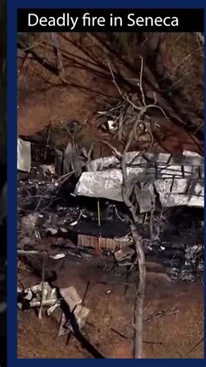 Deadly fire under investigation in Seneca, South Carolina