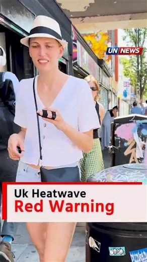 🔥 UK Issues Extreme Heatwave Alert as Temperatures Soar