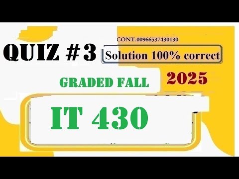it 430 quiz 3 solution fall 2025