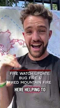 Fire Watch Update: Bug Fire & Fred Mountain Fire