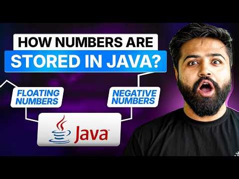 How Java Stores Negative & Floating Point Numbers | Java Full Course #4