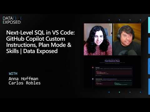 Next-Level SQL in VS Code: GitHub Copilot Custom Instructions, Plan Mode & Skills | Data Exposed