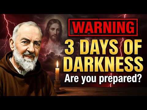 Padre Pio’s Final Warning: The Three Days of Darkness and God’s Mercy
