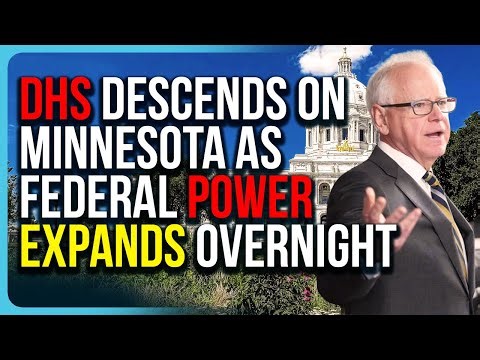 DHS DESCENDS On Minnesota As Federal Power EXPANDS Overnight