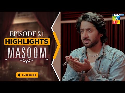 Highlights - Masoom Episode 21 [ Imran Ashraf & Sonya Hussyn ] - HUM TV