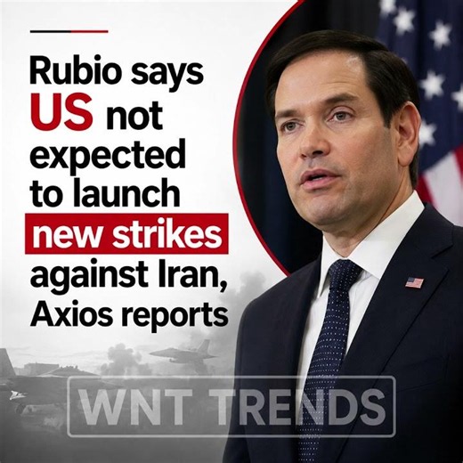 Washington is not expected to carry out additional strikes on Iran for now, according to Axios.