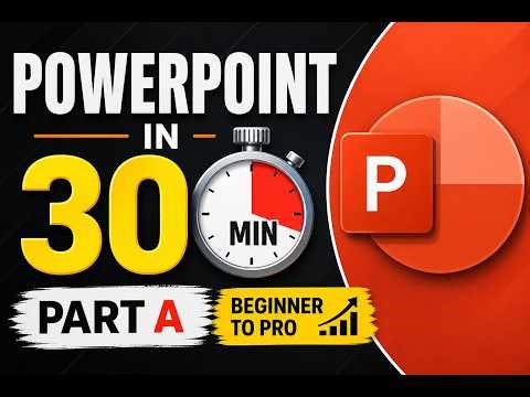 PowerPoint in 30 Minutes: Complete Tutorial for Beginners