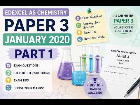Edexcel AS Chemistry Paper 3 January 2020 Part 1 | Step-by-Step Solutions + Exam Tips