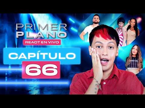 PRIMER PLANO 🤫 EN VIVO 🔴 CAPÍTULO 66 😱 REACT CON MAX ARAYA