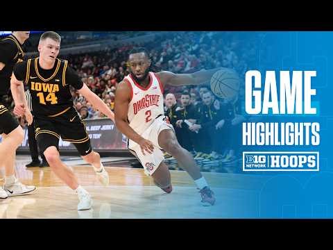 Ohio State vs. Iowa | HIGHLIGHTS | 2026 B1G B1G Men's Basketball Tournament | 03/12/2026