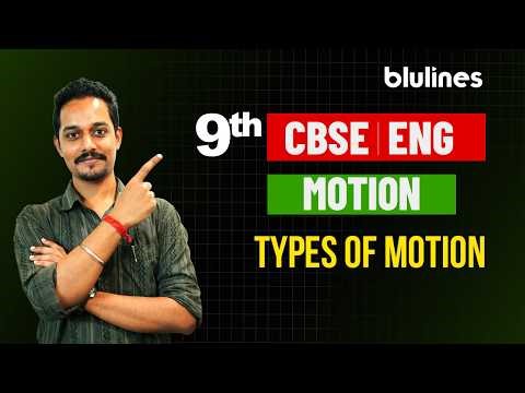 Types of Motion | Class 9 CBSE Science (Physics) | Chapter 8 | blulines #physics #cbseclass9 #9th