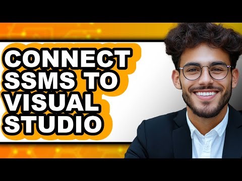 How to Connect Ssms to Visual Studio (full Guide)