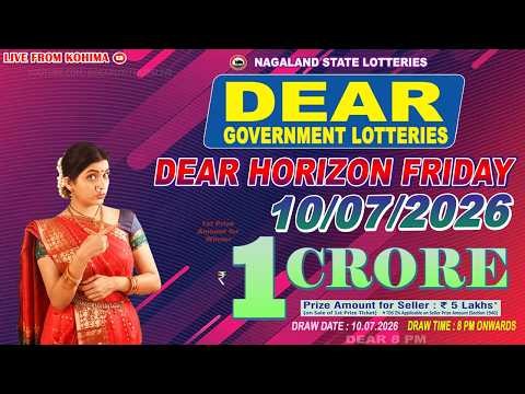 LOTTERY LIVE DEAR 8 PM 10.07.2026 NAGALAND STATE LOTTERY LIVE DRAW LOTTERY SAMBAD LIVE FROM KOHIMA