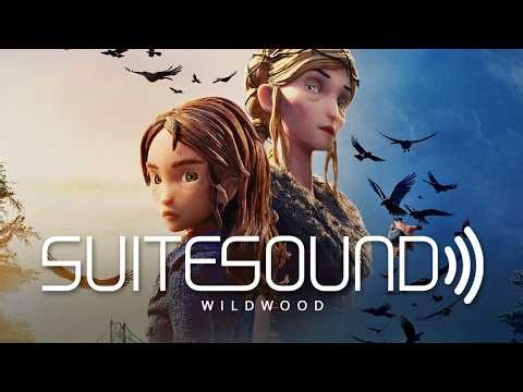 Wildwood - Ultimate Soundtrack Suite | Dario Marianelli